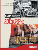 Nasza historia: 20 lat RP.pl - Witold Bereś, Krzysztof Burnetko