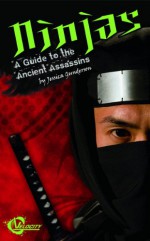 Ninjas: A Guide to the Ancient Assassins (History's Greatest Warriors) - Jessica Gunderson, Q2AMedia Services Private Ltd