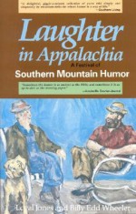 Laughter in Appalachia - Loyal Jones