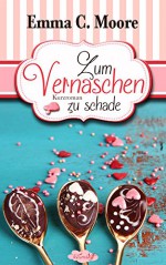 Zum Vernaschen zu schade: Tennessee Storys (Zuckergussgeschichten 2) - Emma C. Moore, Marah Woolf, Traumstoff Buchdesign