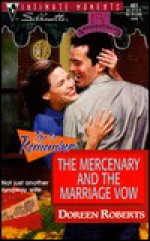 The Mercenary and the Marriage Vow - Doreen Roberts