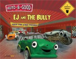 EJ and the Bully - A Lesson in Respect (Auto-B-Good) - Phillip Walton, Rising Star Studios