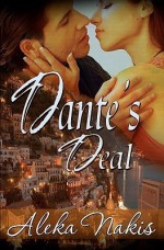 Dante's Deal - Aleka Nakis