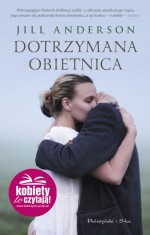 Dotrzymana obietnica - Jill Anderson, Arkadiusz Nakoniecznik