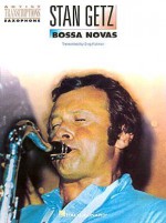 Stan Getz - Bossa Novas: Tenor Saxophone - Stan Getz