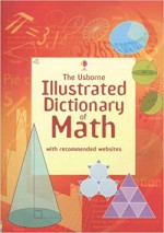 The Usborne Illustrated Dictionary of Math - Tori Large, Kirsteen Rogers, Adam Constantine