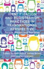 Identification and Registration Practices in Transnational Perspective: People, Papers and Practices (St Antony's Series) - Ilsen About, Jane Caplan, Edward Higgs, James Brown