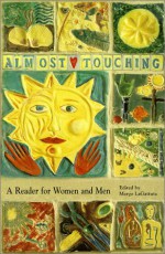 Almost Touching: A Reader For Women And Men (New Voices) - Margo Lagattuta