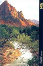 Zion National Park: Sanctuary in the Desert - Nicky Leach