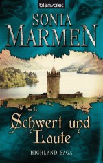 Schwert und Laute: Highland-Saga (German Edition) - Sonia Marmen, Barbara Röhl