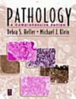 Pathology: A Comprehensive Review - Debra S. Heller, Rachael F. Heller