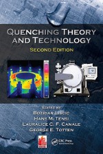 Quenching Theory and Technology - Bozidar Liscic, Hans M. Tensi, Lauralice C.F. Canale, George E. Totten