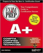 A+ Exam Prep (Exam Prep (Coriolis' Certification Insider Press)) - Jean Andrews