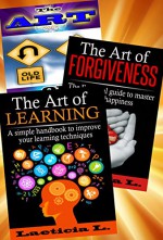 Self-Improvement Trinity of the Unlimited Life's Potentials BOX SET (FORGIVE, LIVE & LEARN): Simple, Powerful and Essential Skills To Develop & Improve ... self-improvement, Power of thought) - Laeticia L.