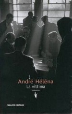 La vittima - André Héléna, Cinzia Poli