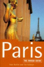 Paris: The Rough Guide - Kate Baillie, Tim Salmon, Ruth Blackmore