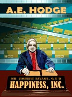 Happiness, Inc. - A.E. Hodge