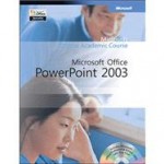 Office PowerPoint 2003 Academic Course - Microsoft Corporation