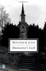 Omensetter's Luck (Classic, 20th-Century, Penguin) Classic, 20th (twentieth)-Centur by Gass, William H. (1997) Paperback - William H. Gass