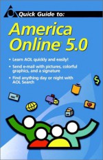 Quick Guide to America Online 5.0 - Jennifer Watson Marx, Dave Marx