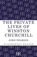 The Private Lives of Winston Churchill - John Pearson