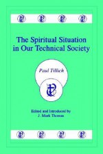 The Spiritual Situation in Our Technical Society - J.M. Thomas