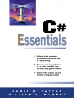 C# Essentials - Chris H. Pappas, William H. Murray