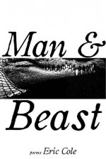 Man & Beast - Eric Cole