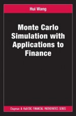 Monte Carlo Simulation with Applications to Finance - Hui Wang