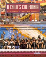 A Child's California - Dan Harder, Lawrence Migdale