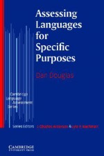 Assessing Languages for Specific Purposes - Dan Douglas