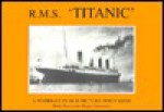 R.M.S. "Titanic": A Portrait in Old Picture Postcards - M. Bown, Roger Simmons