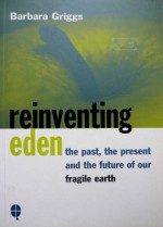 Reinventing Eden - Barbara Griggs