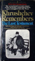 Khrushchev Remembers, Vol 2: Last Testament - Nikita Sergeevich Khrushchev, Strobe Talbott