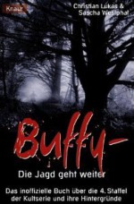 Buffy: Die Jagd Geht Weiter - Christian Lukas, Sascha Westphal