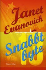 Snabbt byte (Stephanie Plum, #13) - Molle Kanmert Sjölander, Janet Evanovich