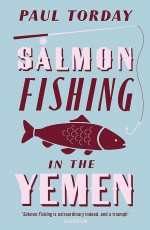 Salmon Fishing in the Yemen - Paul Torday