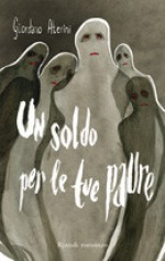 Un soldo per le tue paure - Giordano Aterini