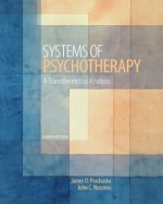 Systems of Psychotherapy: A Transtheoretical Analysis - James O. Prochaska, John C. Norcross