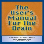 The User's Manual For The Brain, Powerpoint Overview - Bob G. Bodenhamer, L. Michael Hall