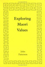 Exploring Maori Values - John Patterson