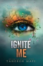 [(Ignite Me )] [Author: Tahereh Mafi] [Feb-2014] - Tahereh Mafi