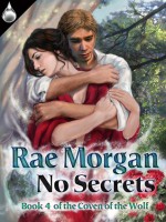 No Secrets (Coven of the Wolf, #4) - Rae Morgan