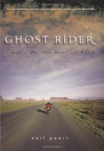 Ghost Rider: Travels on the Healing Road - Neil Peart