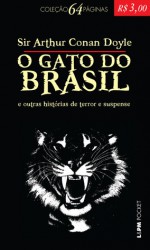 O Gato do Brasil e Outras Histórias de Terror e Suspense - João Guilherme B. Lincke, Arthur Conan Doyle