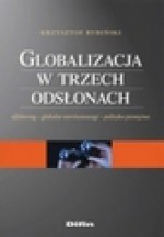 Globalizacja w trzech odsłonach. Offshoring - globalne nierównowagi - polityka pieniężna - Krzysztof Rybiński