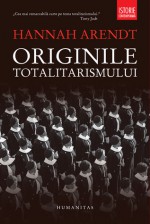 Originile totalitarismului - Hannah Arendt, Ion Dur, Mircea Ivănescu