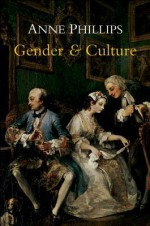 Gender and Culture - Anne Phillips