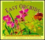 Garden Style: Easy Orchids - Mimi Luebbermann