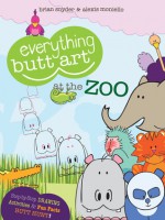 Everything Butt Art at the Zoo: What Can You Draw with a Butt? - Brian Snyder, Alexis Moniello